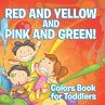 Red and Yellow and Pink and Green! - Bild 1