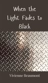 When the Light Fades to Black