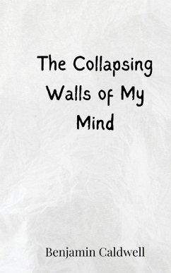 Cover The Collapsing Walls of My Mind