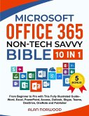 Microsoft Office 365 Non-Tech Savvy Bible