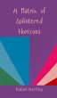 A Matrix of Splintered Horizons - Bild 1