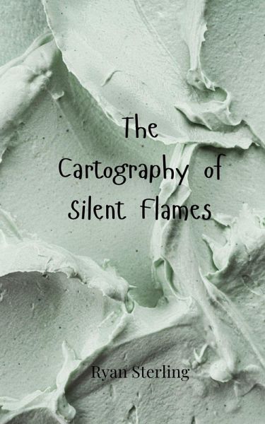 The Cartography of Silent Flames The Cartography of Silent Flames