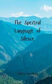 The Spectral Language of Silence The Spectral Language of Silence