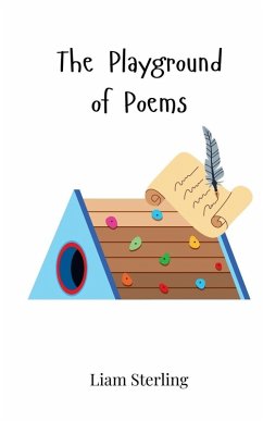 The Playground of Poems - Sterling, Liam