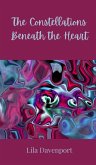 The Constellations Beneath the Heart The Constellations Beneath the Heart