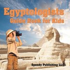 Egyptologists Guide Book For Kids Egyptologists Guide Book For Kids