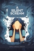 A SILENT SCREAM