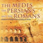 The Medes, the Persians and the Romans   Children's Middle Eastern History Books
