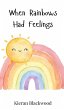 When Rainbows Had Feelings - Bild 1
