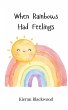 When Rainbows Had Feelings - Bild 1