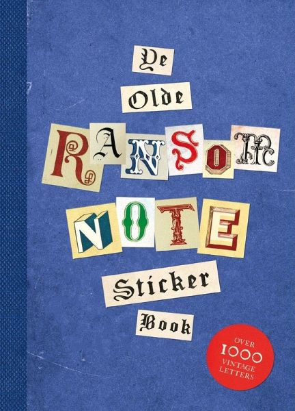 Ye Olde Ransom Note Sticker Book Ye Olde Ransom Note Sticker Book