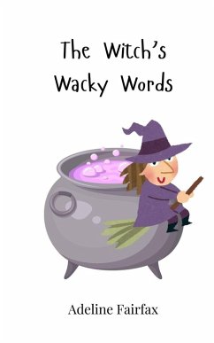 The Witch's Wacky Words - Fairfax, Adeline