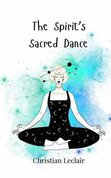 The Spirit's Sacred Dance