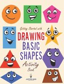 Getting Started with Drawing Basic Shapes Activity Book Getting Started with Drawing Basic Shapes Activity Book