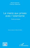 Le maire aux prises avec l'islamisme