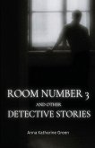 Room Number 3 and Other Detective Stories Room Number 3 and Other Detective Stories