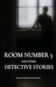 Cover Room Number 3 and Other Detective Stories