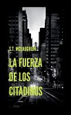 La Fuerza de los Citadinos La Fuerza de los Citadinos