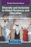 Diversity and Inclusion in Global Business and Education