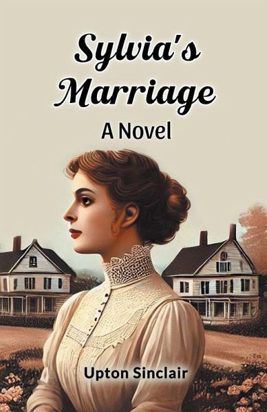 Sylvia's Marriage A Novel