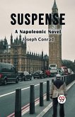Suspense A Napoleonic Novel Suspense A Napoleonic Novel