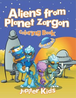 Aliens from Planet Zargon Coloring Book - Jupiter Kids
