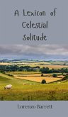 A Lexicon of Celestial Solitude