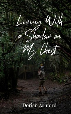 Living With a Shadow on My Chest - Ashford, Dorian