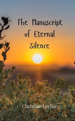 The Manuscript of Eternal Silence - Leclair, Christian