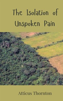 Cover The Isolation of Unspoken Pain