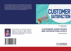CUSTOMERS EXPECTATION AND SATISFACTION LEVELS CUSTOMERS EXPECTATION AND SATISFACTION LEVELS