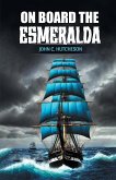 On Board the Esmeralda On Board the Esmeralda