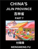China's Jilin Province (Part 7)- Learn Chinese Characters, Words, Phrases with Chinese Names, Surnames and Geography, Books for Kids, Young and Adults, HSK All Levels to Understand Chinese Geographical Organization China's Jilin Province (Part 7)- Learn Chinese Characters, Words, Phrases with Chinese Names, Surnames and Geography, Books for Kids, Young and Adults, HSK All Levels to Understand Chinese Geographical Organization