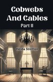 Cobwebs And Cables Part II