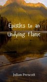 Epistles to an Undying Flame