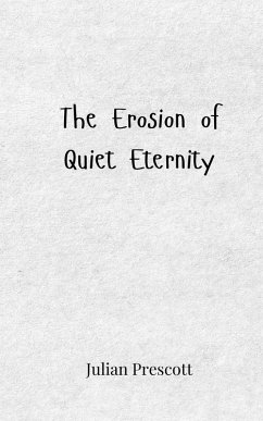 Cover The Erosion of Quiet Eternity