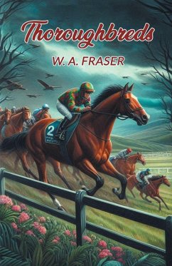 Thoroughbreds - Fraser, W. A.