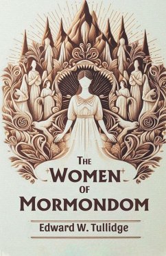 The Women of Mormondom - Tullidge, Edward W