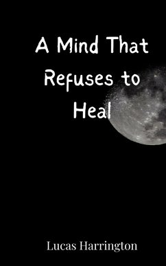 Cover A Mind That Refuses to Heal