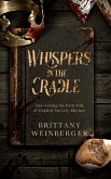 Whispers in the Cradle