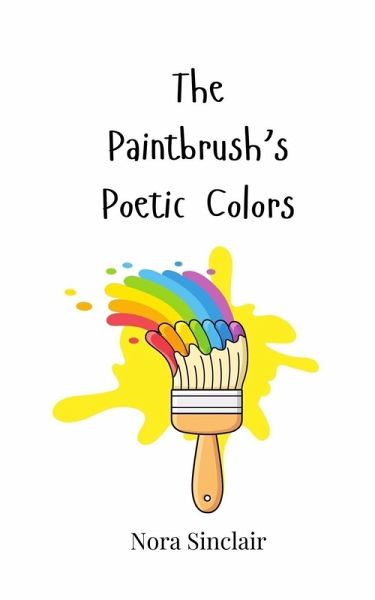 The Paintbrush's Poetic Colors The Paintbrush's Poetic Colors