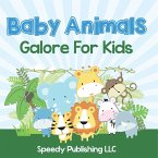 Baby Animals Galore For Kids Baby Animals Galore For Kids