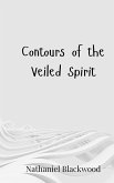 Contours of the Veiled Spirit Contours of the Veiled Spirit