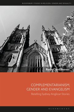 Complementarianism, Gender and Evangelism - Shorter, Rosie Clare