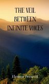 The Veil Between Infinite Voices