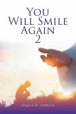 You Will Smile Again