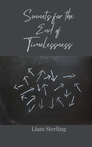 Sonnets for the End of Timelessness Sonnets for the End of Timelessness