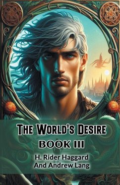 Cover The World's Desire Book III