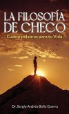 LA FILOSOFÍA DE CHECO LA FILOSOFÍA DE CHECO