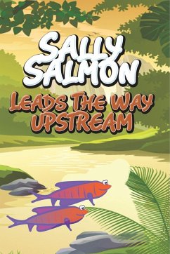 Sally Salmon Leads the Way Upstream - Jupiter Kids